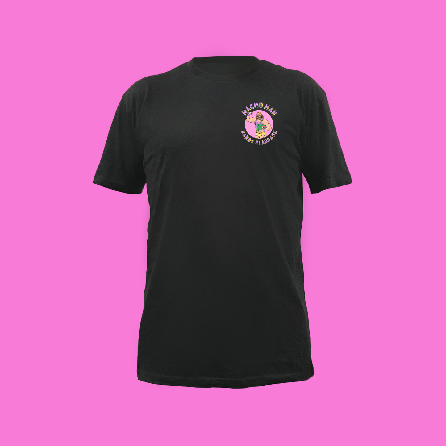 Macho Man Randy Slabbage - BLACK FRONT AND BACK