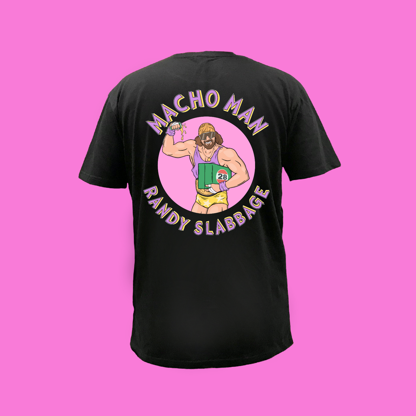 Macho Man Randy Slabbage - BLACK FRONT AND BACK