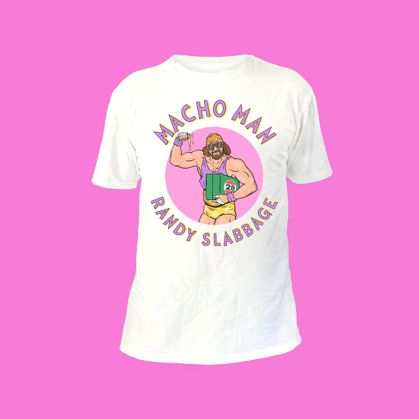 Macho Man Randy Slabbage - WHITE FRONT ONLY