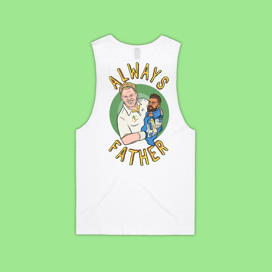 ALWAYS FATHER TANK - WHITE FRONT AND BACK